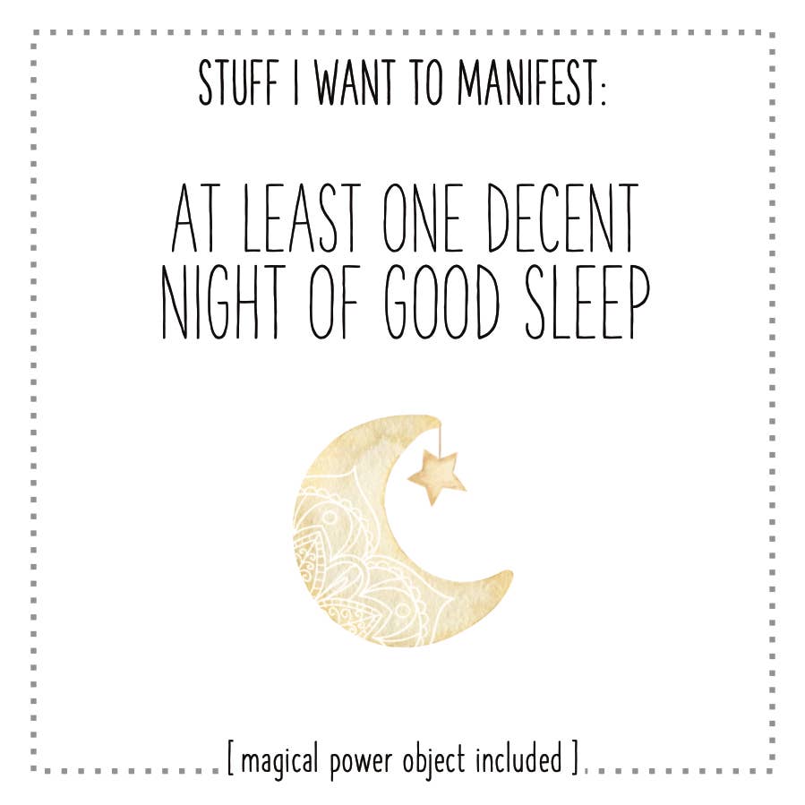 "At Least One Decent Night Sleep" Manifestation - TheShabbyWick