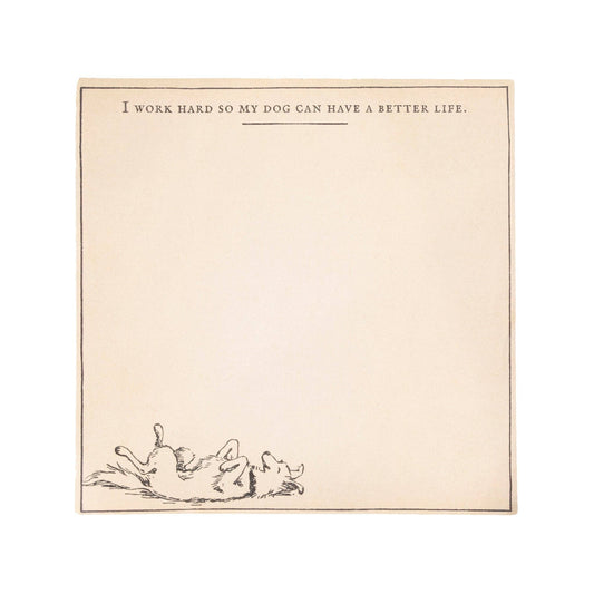 My Dog Can Have A Better Life Small Notepad