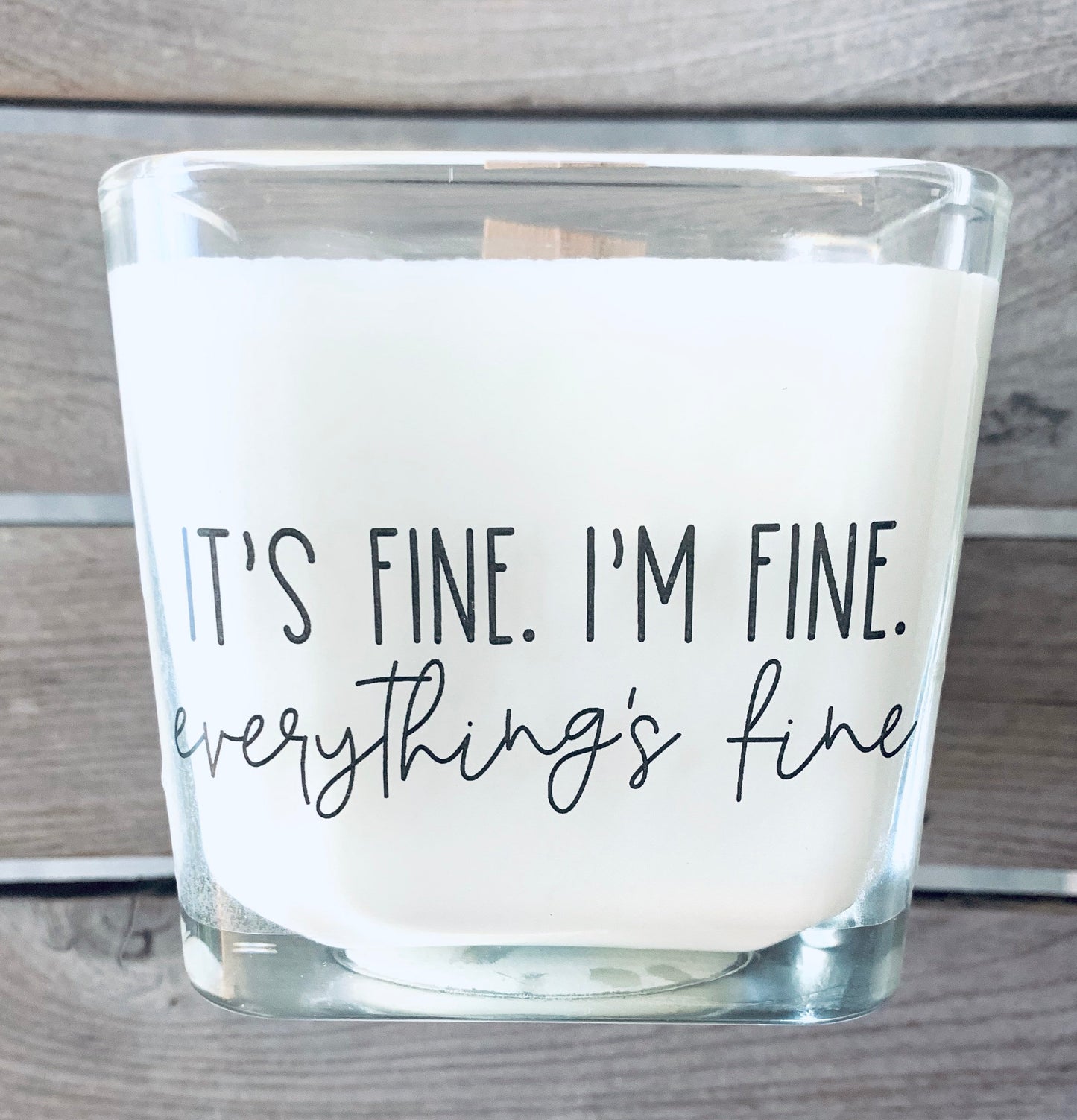 It's Fine I'm Fine Everything's Fine Candle, Stress Relief Candle, Personalized Scented Soy Candle, - TheShabbyWick